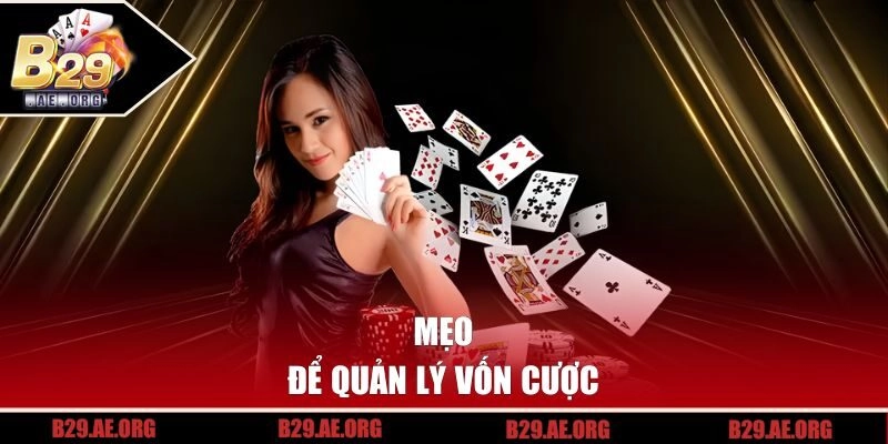 Mẹo để quản lý vốn cược